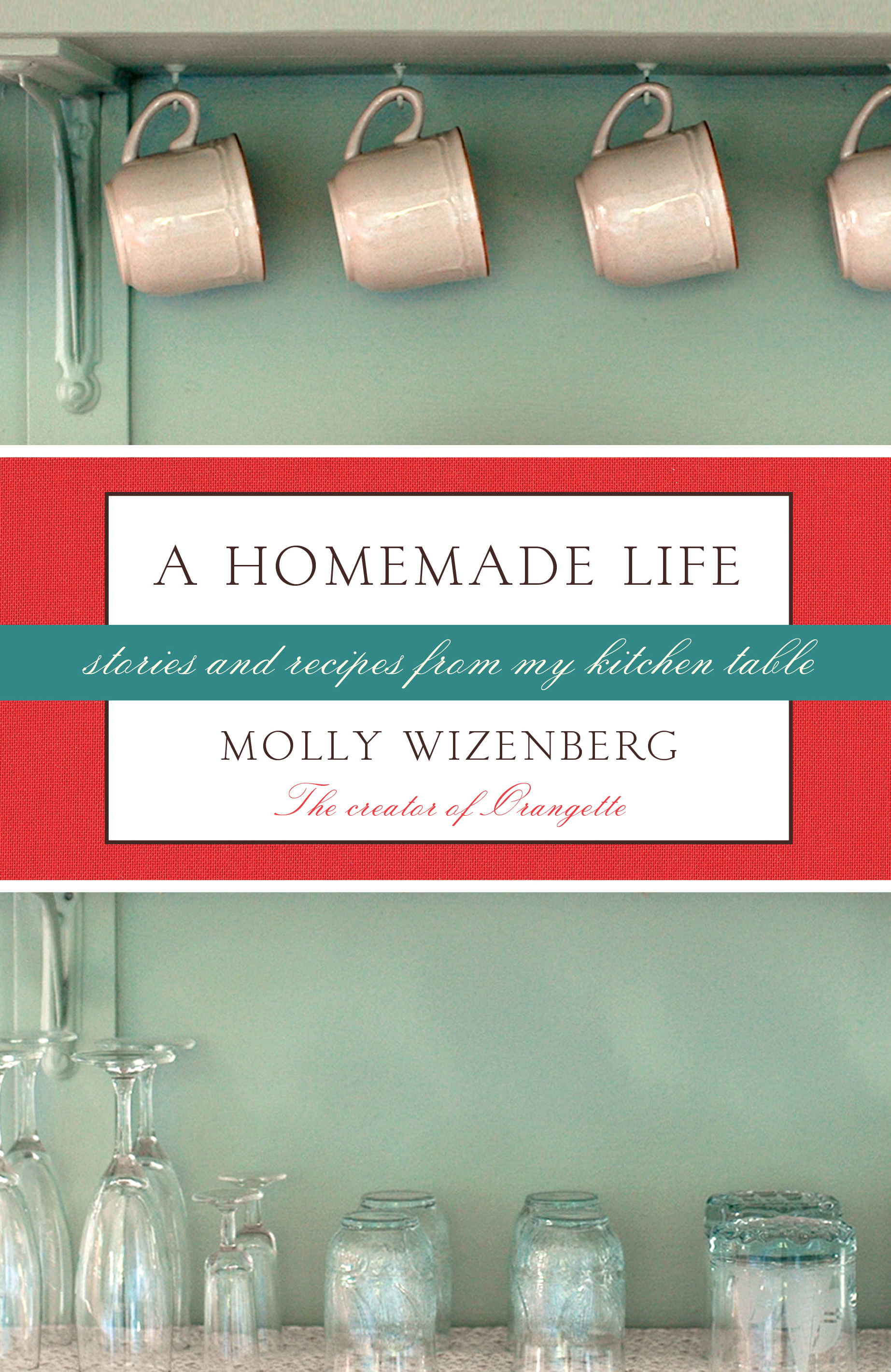 Book cover by author and writing workshop tutor Molly Wizenberg - a Homemade Life - Atelier Clos Mirabel.